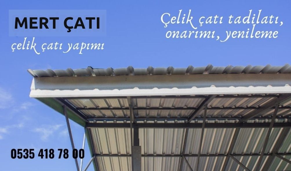 çelik çatı yapımı
