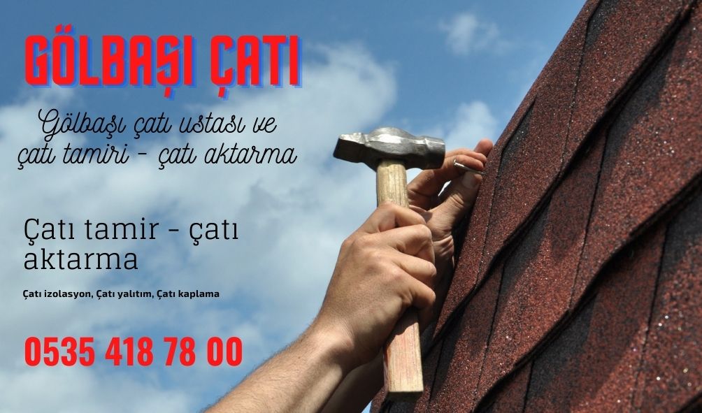 gölbaşı çatı ustası ve çatı tamiri çatı aktarma