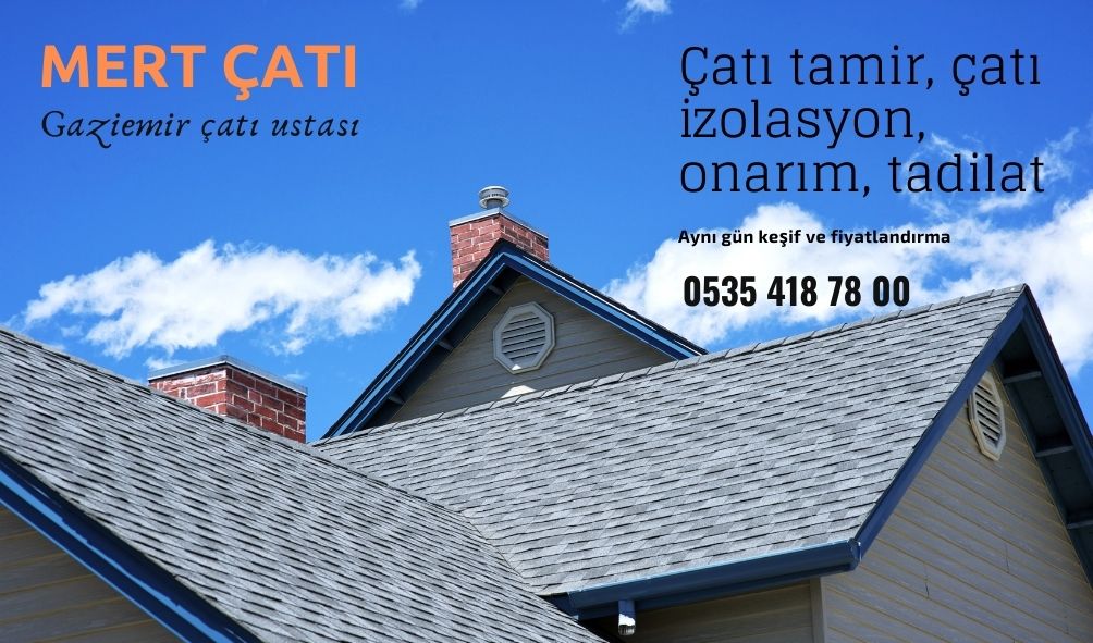 gaziemir çatı ustası
