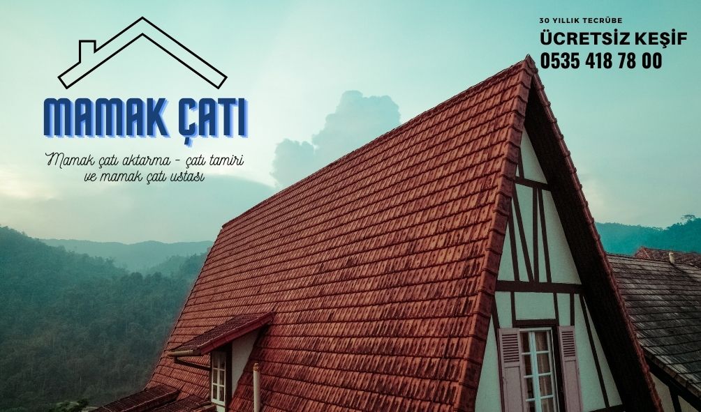mamak çatı aktarma çatı tamiri ve mamak çatı ustası